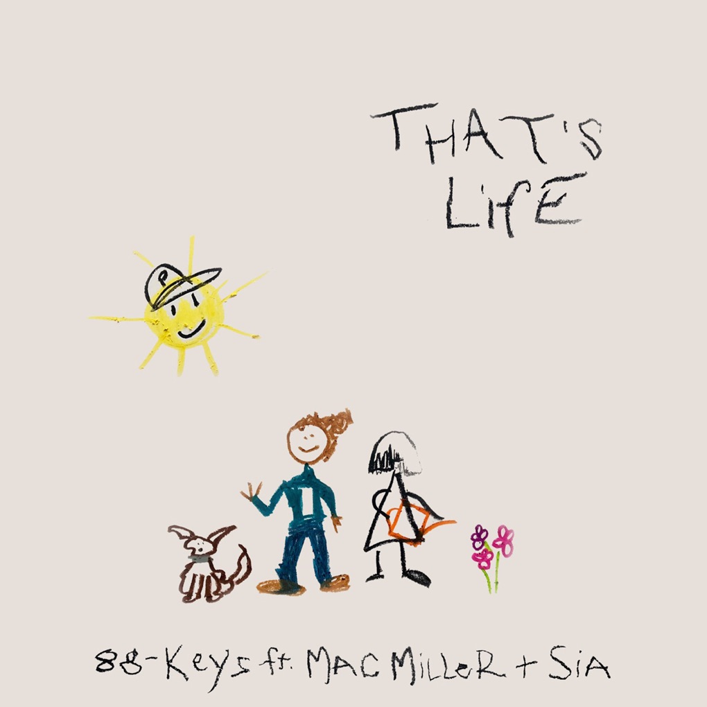 88-Keys featuring Mac Miller & Sia — That's Life cover artwork
