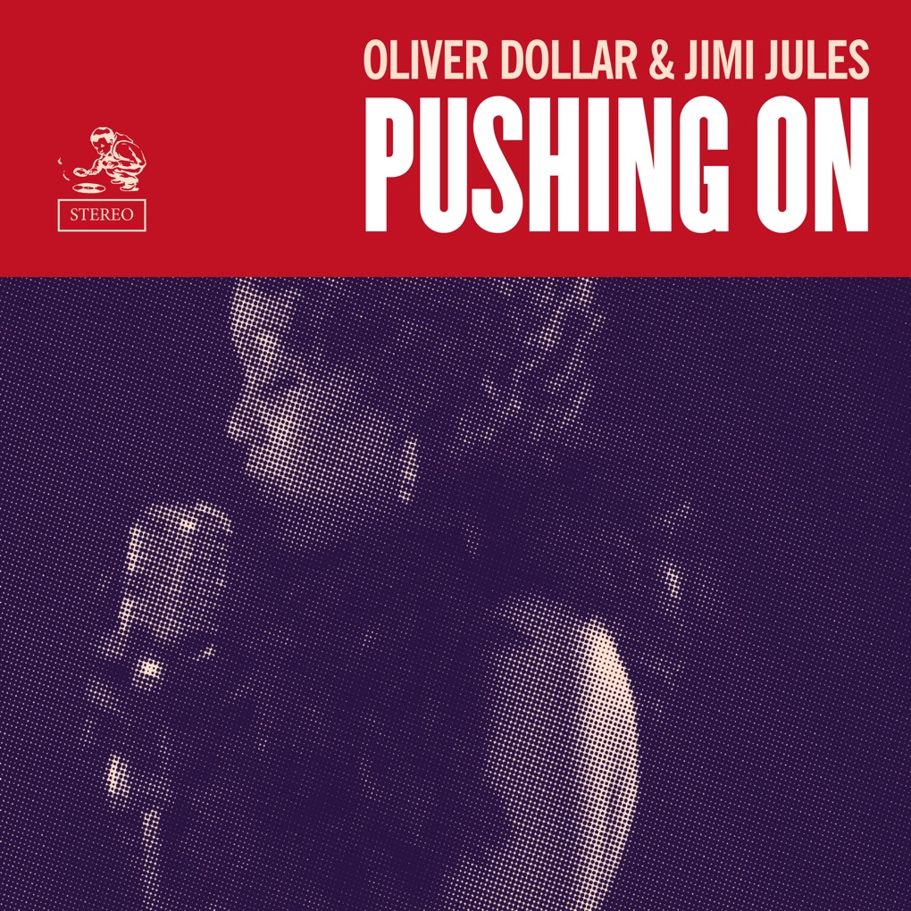 Oliver Dollar & Jimi Jules — Pushing On cover artwork