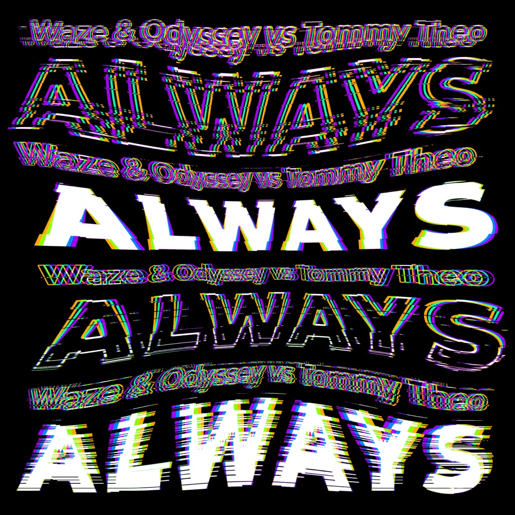 Waze &amp; Odyssey, George Michael, Mary J. Blige, & Tommy Theo — Always cover artwork