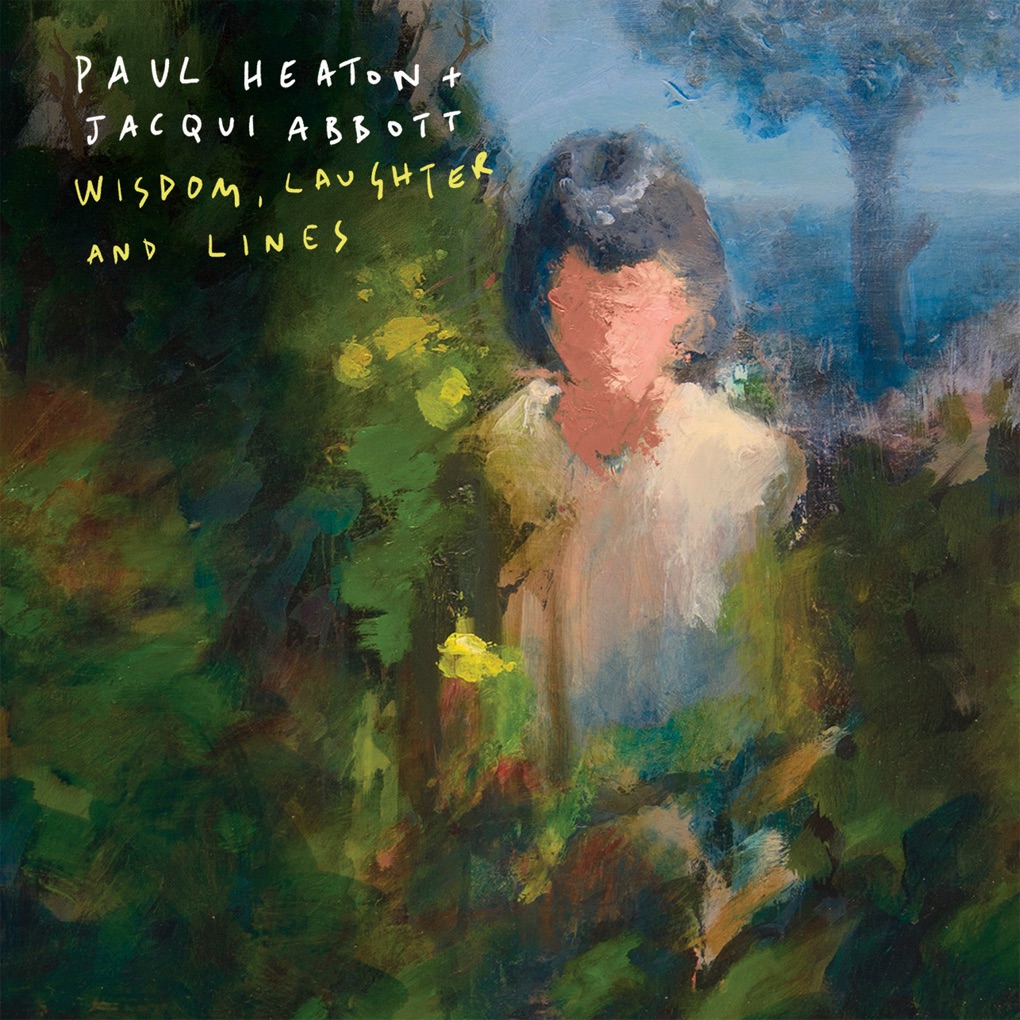 Paul Heaton & Jacqui Abbott Wisdom, Laughter and Lines cover artwork