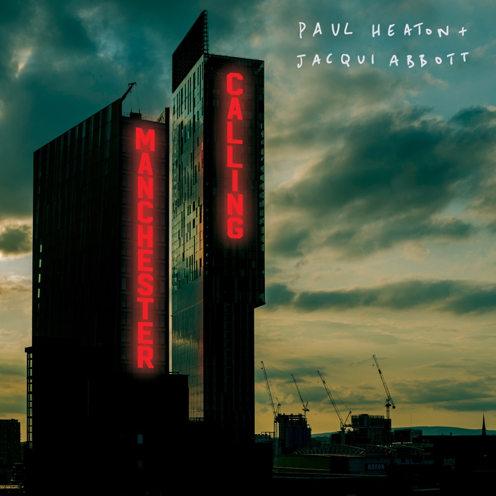 Paul Heaton & Jacqui Abbott Manchester Calling cover artwork