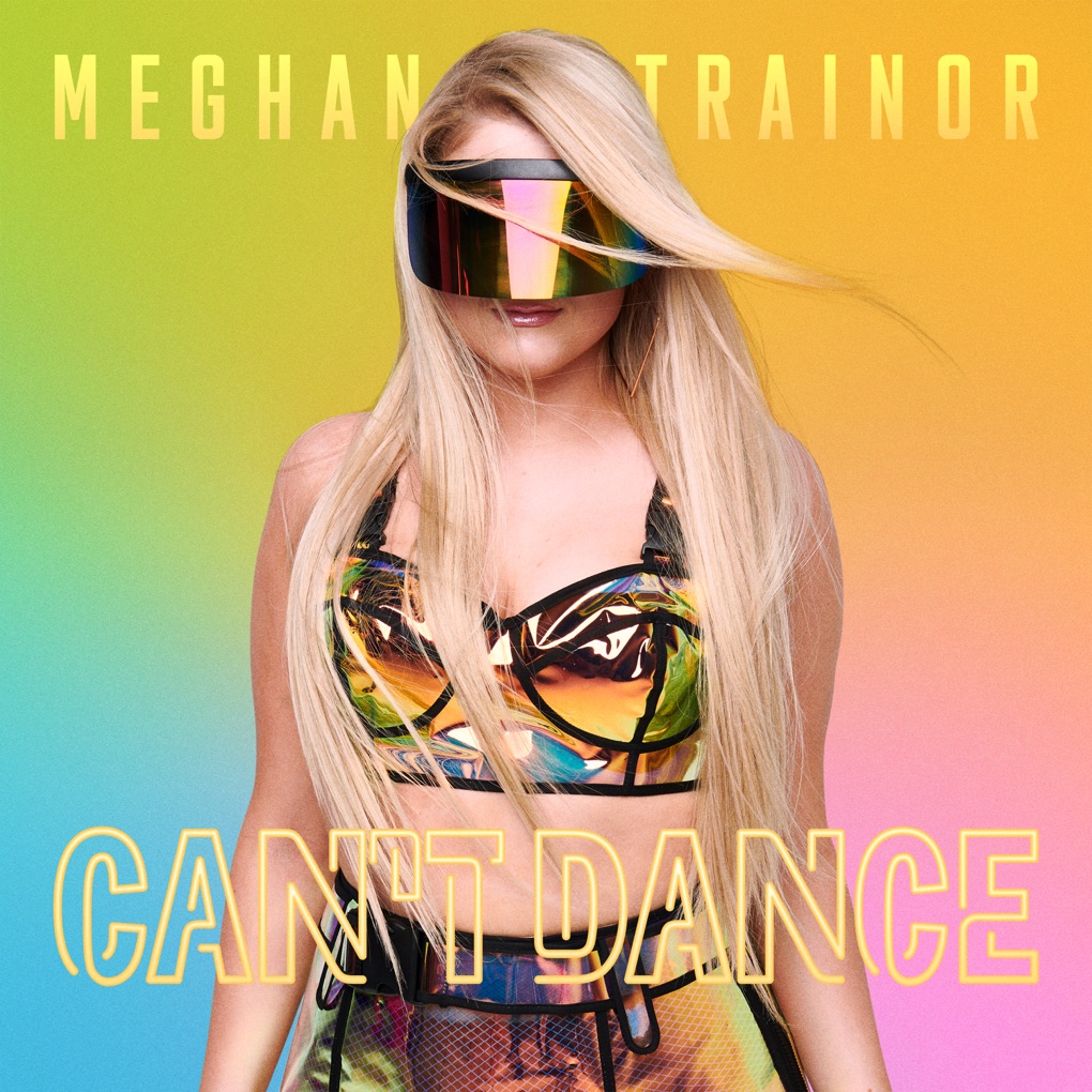 Meghan Trainor — CAN'T DANCE cover artwork