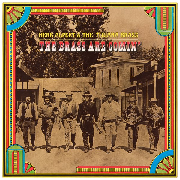 Herb Alpert &amp; The Tijuana Brass The Brass Are Comin' cover artwork