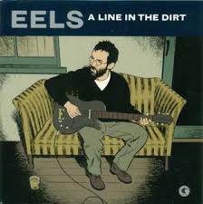 Eels — A Line In The Dirt cover artwork