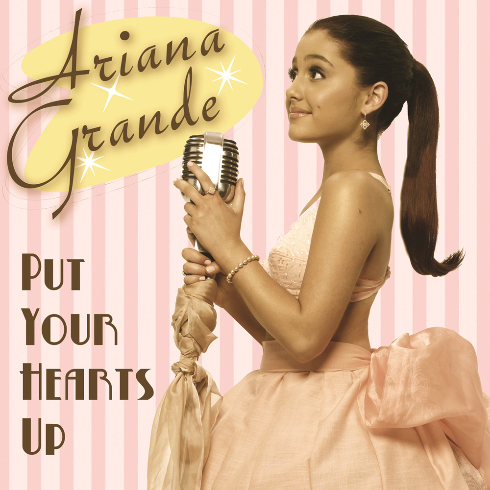 Ariana Grande Put Your Hearts Up cover artwork