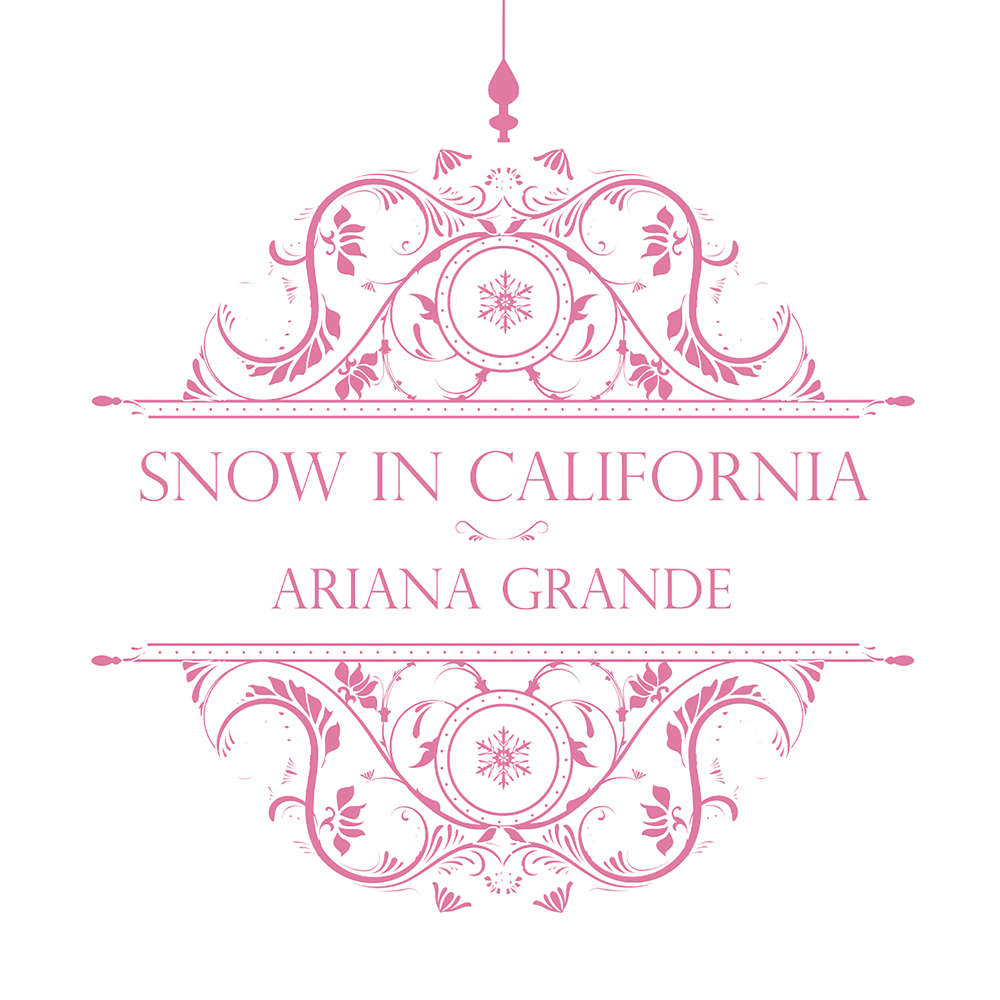 Ariana Grande — Snow In California cover artwork