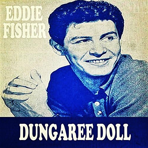 Eddie Fisher — Dungaree Doll cover artwork
