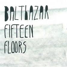 Balthazar — Fifteen Floors cover artwork