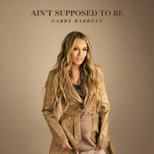 Gabby Barrett Ain't Supposed to Be cover artwork