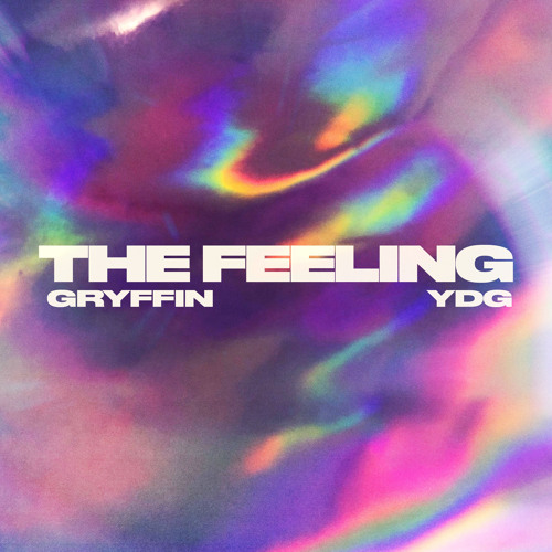 Gryffin & YDG — The Feeling cover artwork