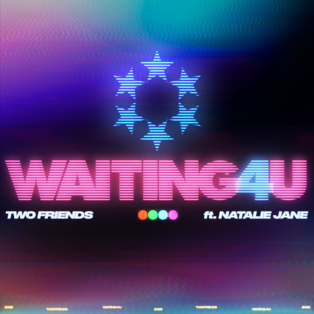 Two Friends featuring Natalie Jane — Waiting 4 U cover artwork