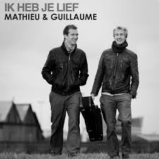 Mathieu &amp; Guillaume — Ik Heb Je Lief cover artwork