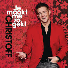 Christoff — Je Maakt Me Zo Gek cover artwork