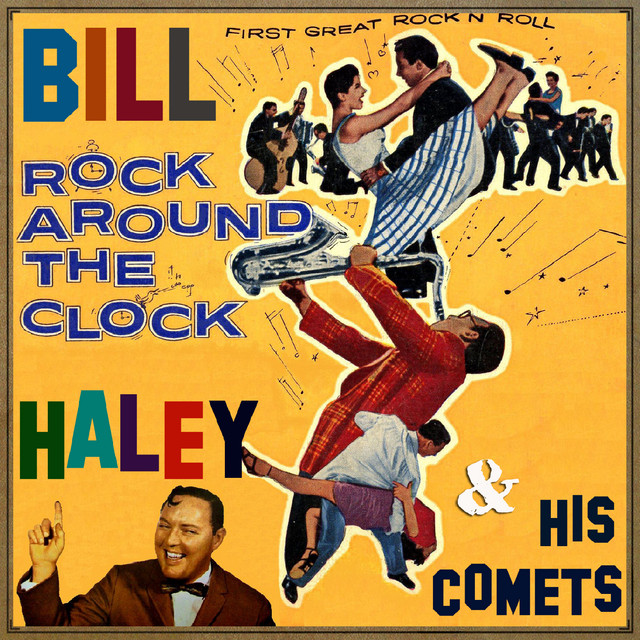 Bill Haley and His Comets — Rock Around the Clock cover artwork