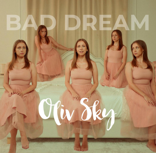 oliv sky — Bad Dream cover artwork