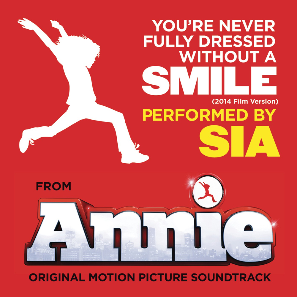 Sia — You're Never Fully Dressed Without a Smile cover artwork