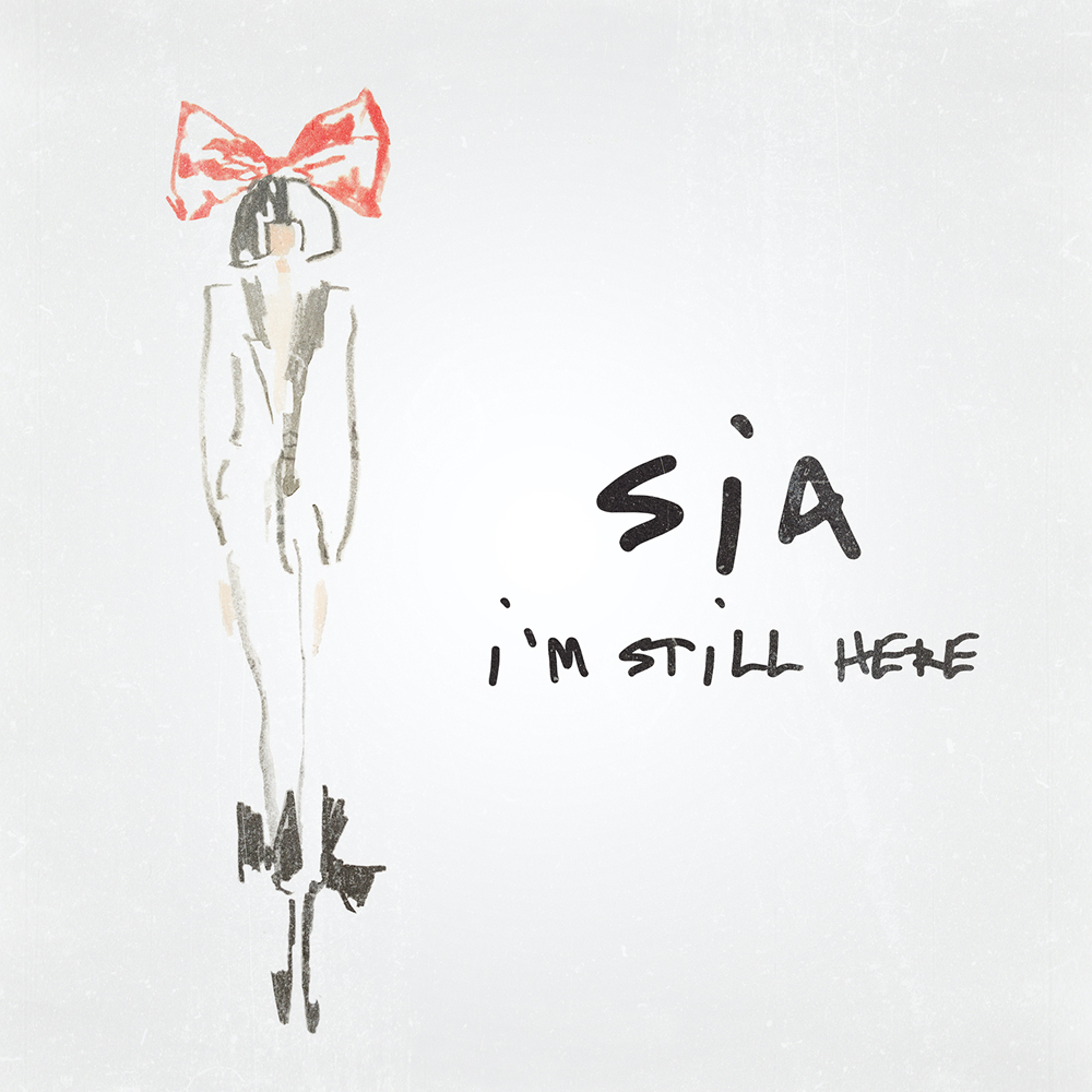 Sia — I'm Still Here cover artwork