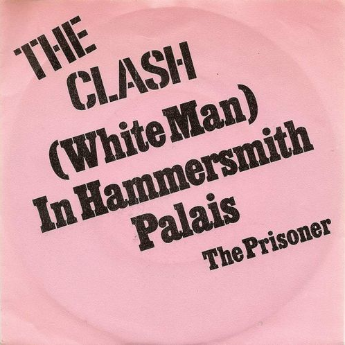 The Clash — (White Man) In Hammersmith Palais cover artwork