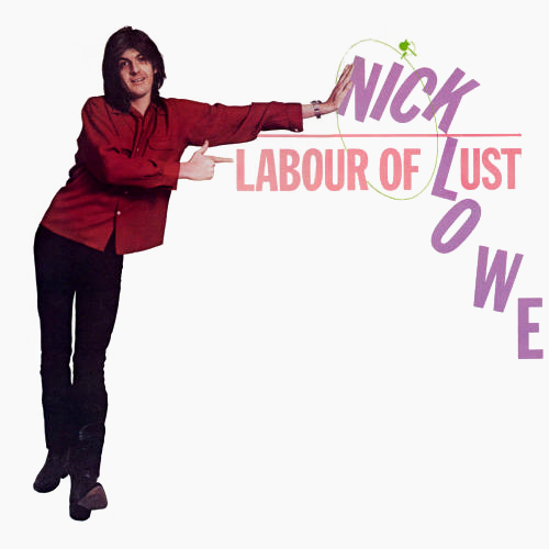 Nick Lowe Labour of Lust cover artwork
