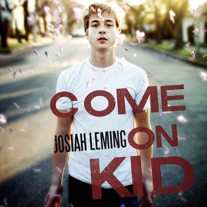 Josiah Leming Come On Kid cover artwork
