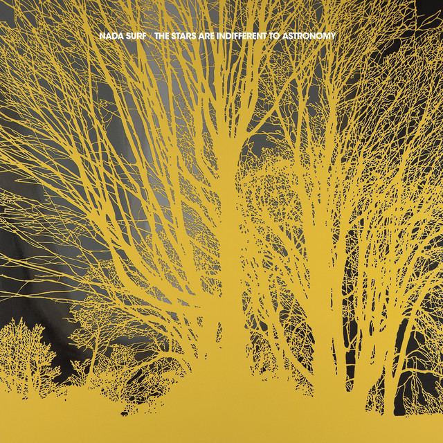 Nada Surf The Stars Are Indifferent to Astronomy cover artwork