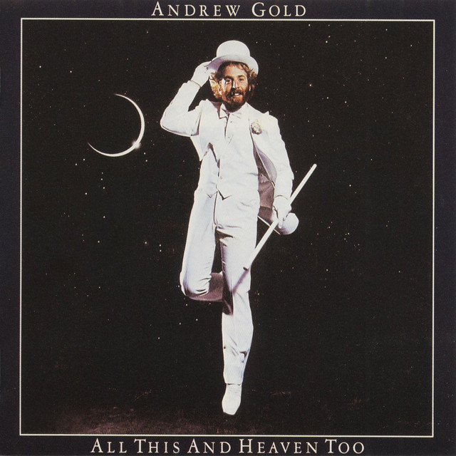 Andrew Gold All This and Heaven Too cover artwork