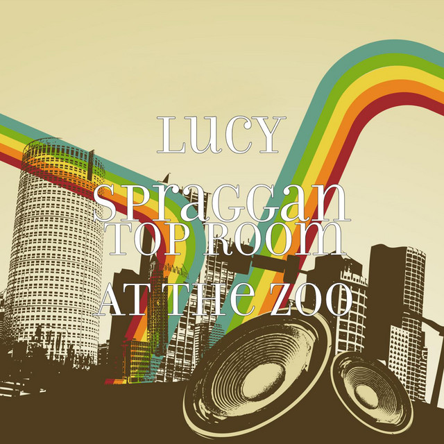 Lucy Spraggan Top Room At The Zoo cover artwork