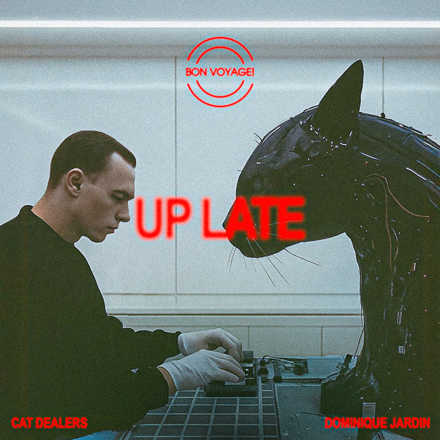 Cat Dealers & Dominique Jardin — Up Late cover artwork