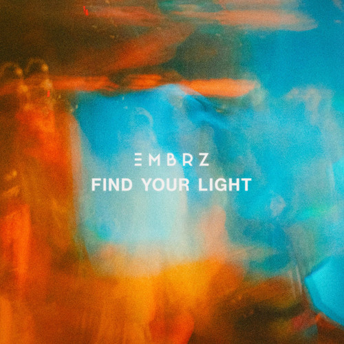 EMBRZ Find Your Light cover artwork