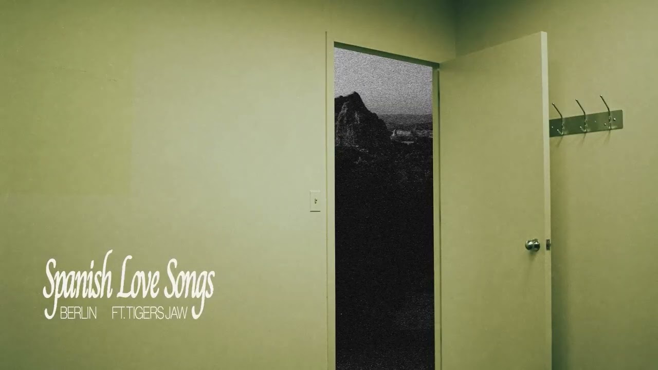 Spanish Love Songs — Berlin cover artwork