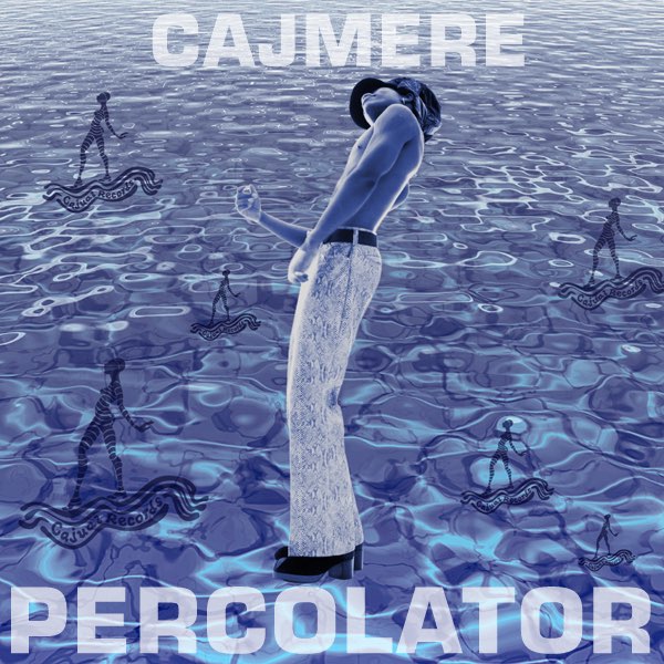 Cajmere — Percolator cover artwork