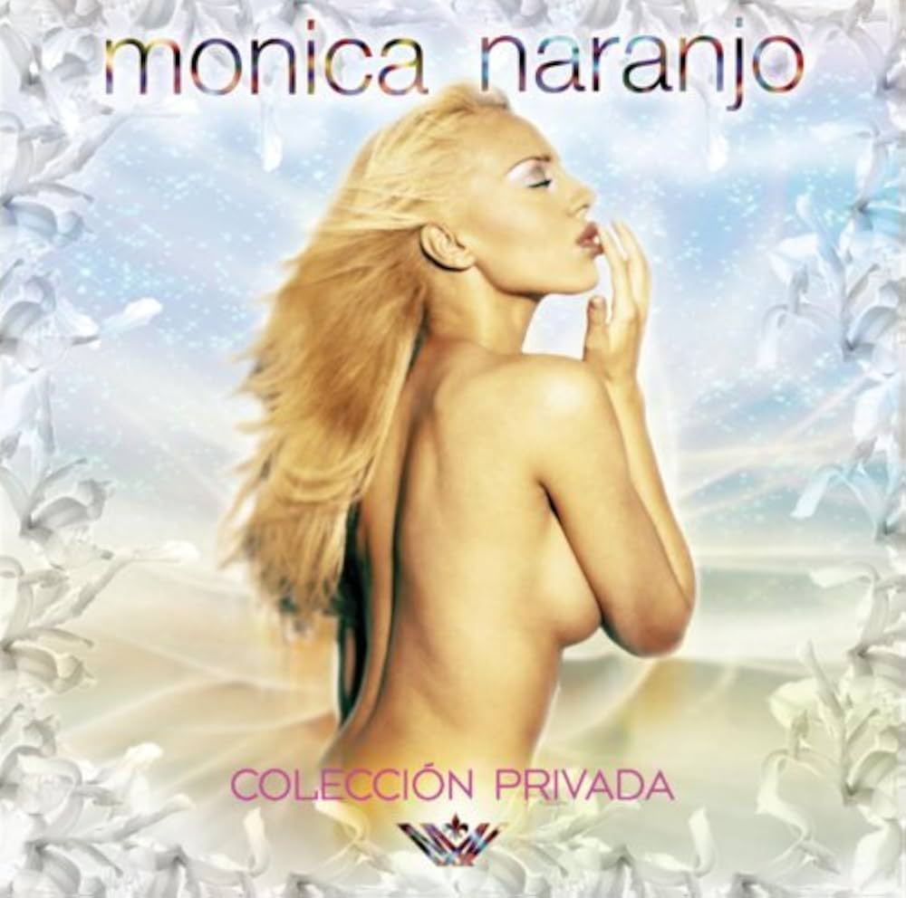 Mónica Naranjo Colección Privada cover artwork