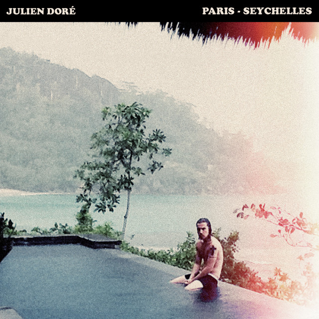 Julien Doré — Paris-Seychelles cover artwork