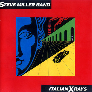 Steve Miller Band Italian X Rays cover artwork