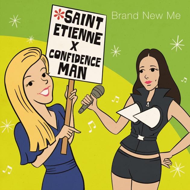 Saint Etienne featuring Confidence Man — Brand New Me cover artwork