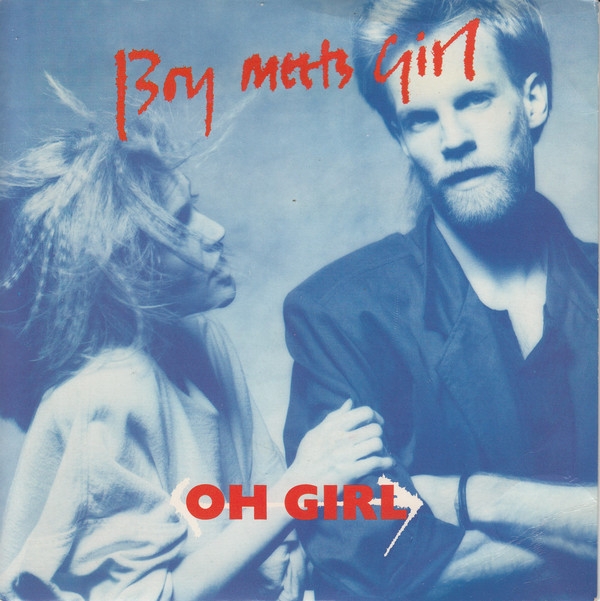 Boy Meets Girl — Oh Girl cover artwork