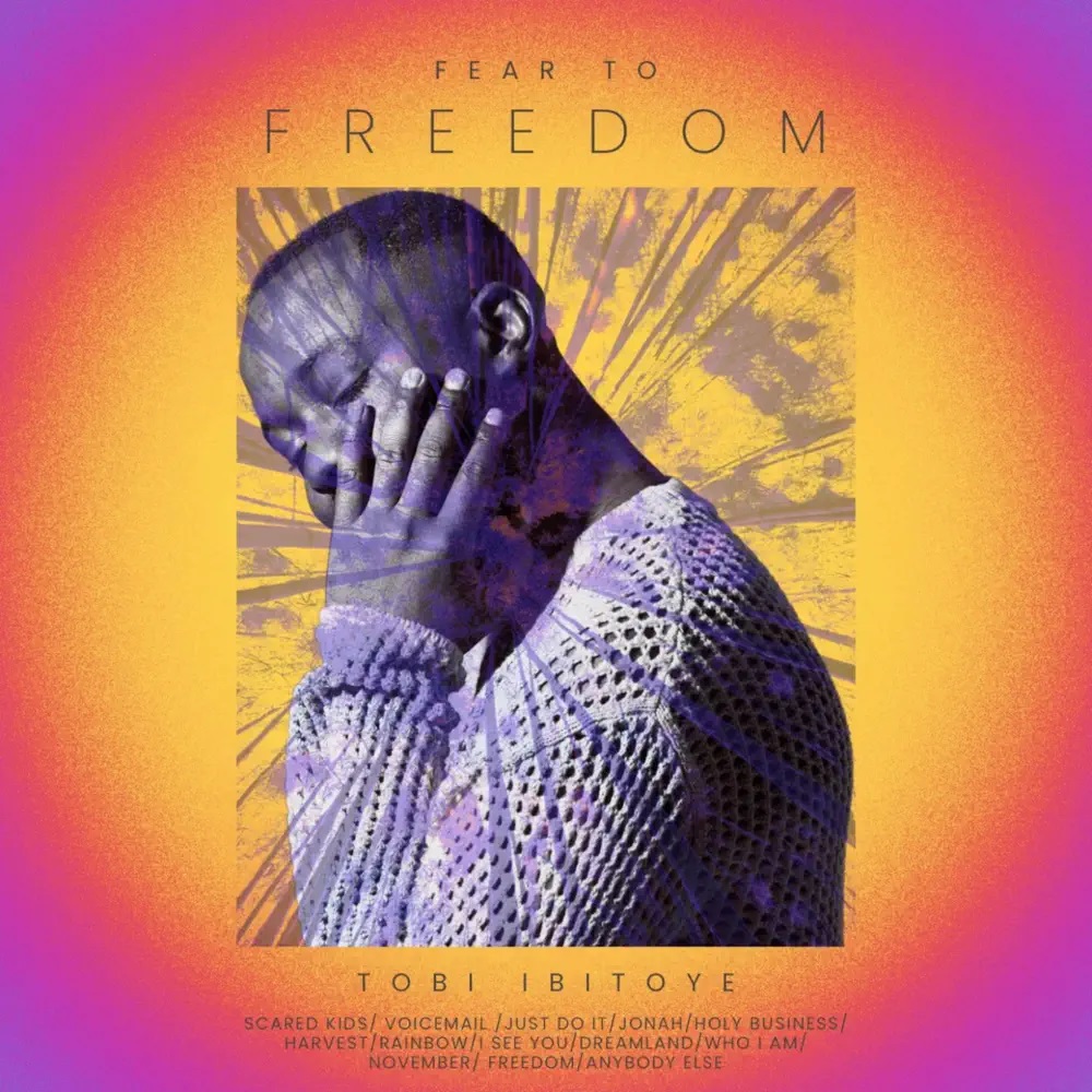 Tobi Ibitoye Fear to Freedom cover artwork