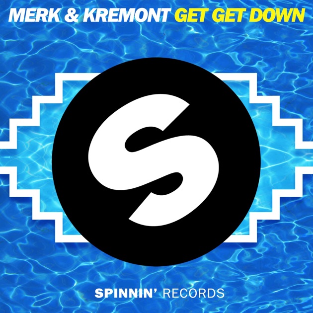 Merk &amp; Kremont — Get Get Down cover artwork