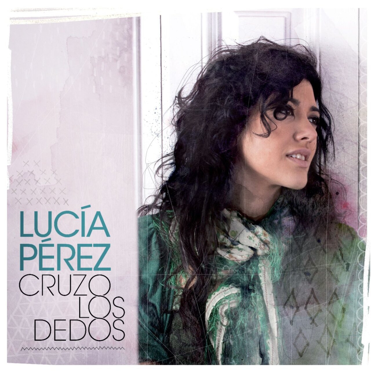 Lucía Pérez — Cruzo los dedos cover artwork