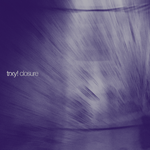 Trxy! — Closure cover artwork