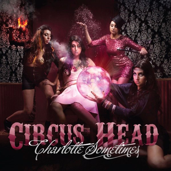 Charlotte Sometimes Circus Head cover artwork