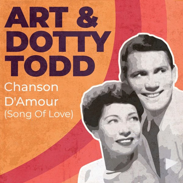 Art &amp; Dotty Todd — Chanson D'Amour cover artwork