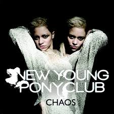 New Young Pony Club — Chaos cover artwork