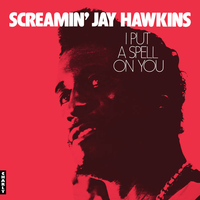 Screamin' Jay Hawkins — I Put a Spell on You cover artwork