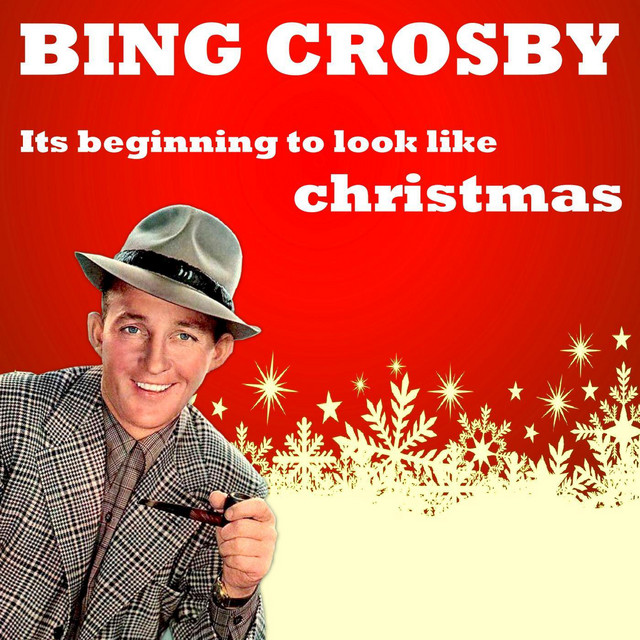 Bing Crosby — It's Beginning To Look A Lot Like Christmas cover artwork