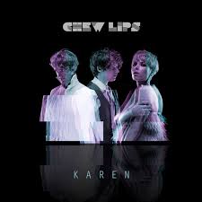 Chew Lips — Karen cover artwork