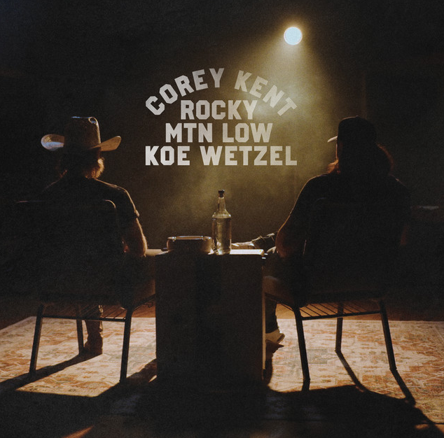 Corey Kent & Koe Wetzel — Rocky Mountain Low cover artwork