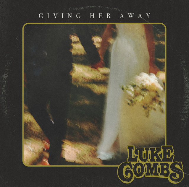 Luke Combs — Giving Her Away cover artwork