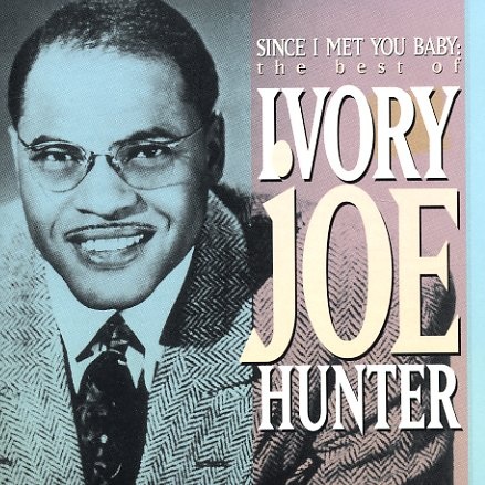 Ivory Joe Hunter — Since I Met You Baby cover artwork