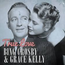 Bing Crosby & Grace Kelly — True Love cover artwork